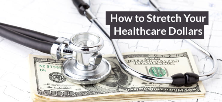 How-to-Stretch-Your-Healthcare-Dollars